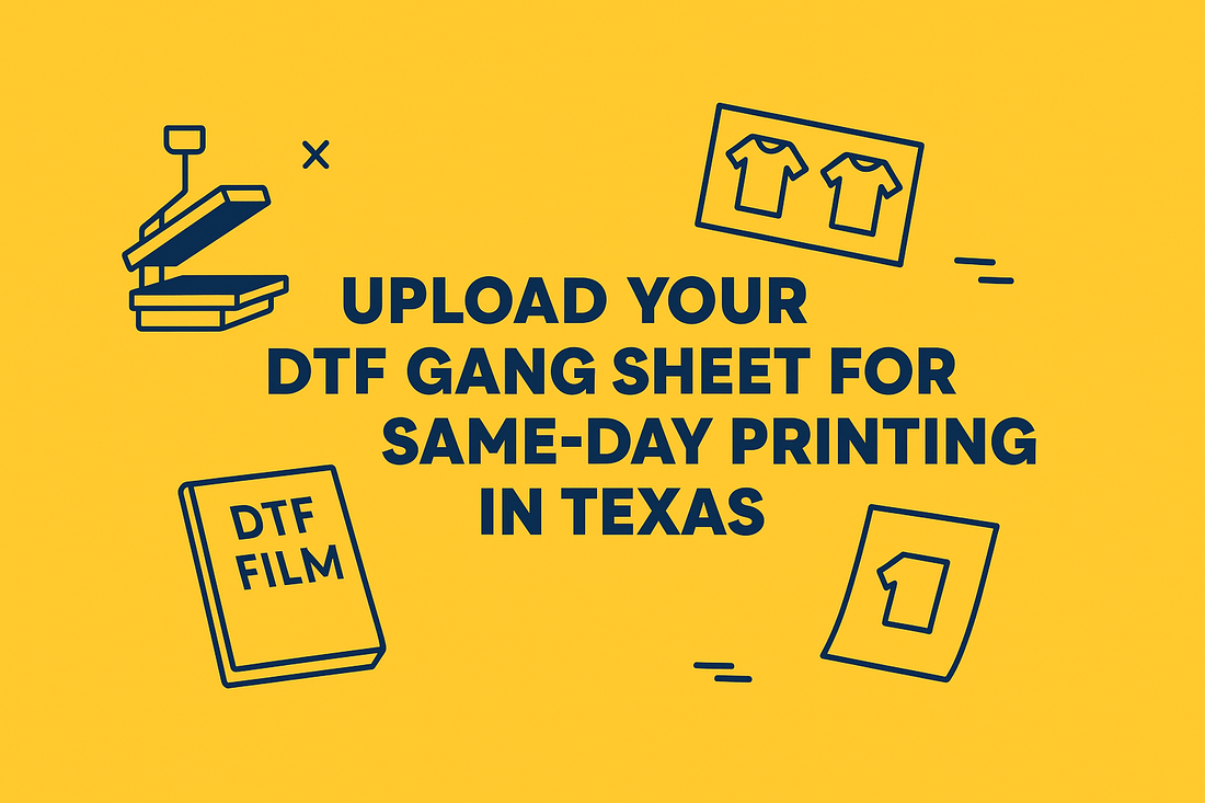 Upload Your DTF Gang Sheet for Same-Day Printing in Texas